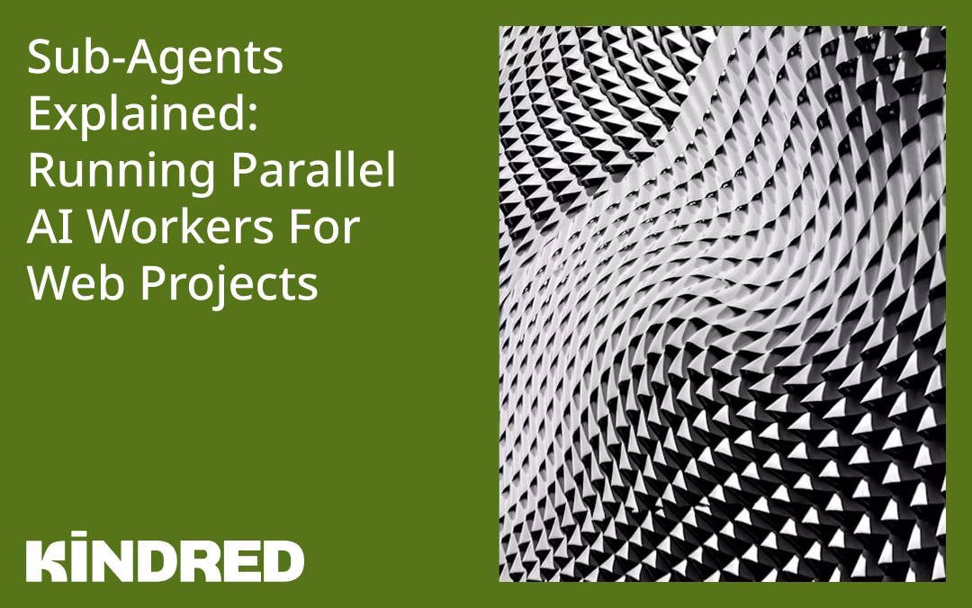 Sub-Agents Explained: Running Parallel AI Workers for Web Projects